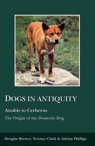 Cover image for Dogs in Antiquity: Anubis to Cerberus