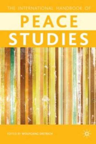 Cover image for The Palgrave International Handbook of Peace Studies: A Cultural Perspective