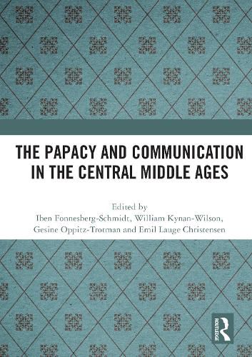 The Papacy and Communication in the Central Middle Ages