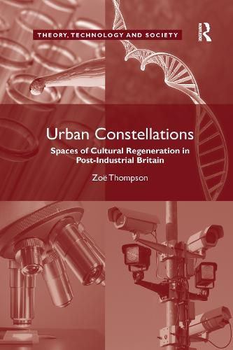 Cover image for Urban Constellations: Spaces of Cultural Regeneration in Post-Industrial Britain
