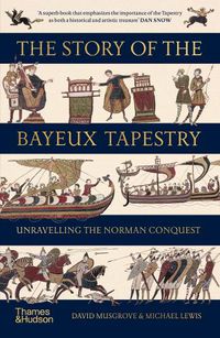 Cover image for The Story of the Bayeux Tapestry