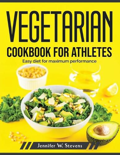 Cover image for Vegetarian Cookbook for Athletes: Easy diet for maximum performance