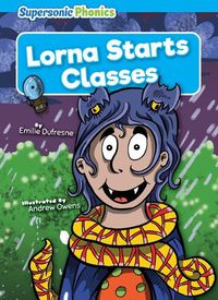 Cover image for Lorna Starts Classes