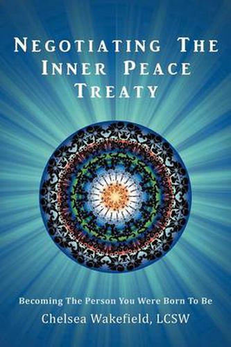 Cover image for Negotiating the Inner Peace Treaty: Becoming the Person You Were Born to Be