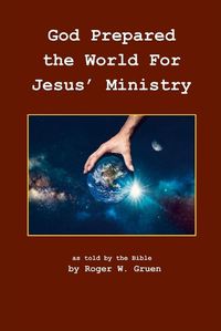 Cover image for God Prepared the World for Jesus' Ministry