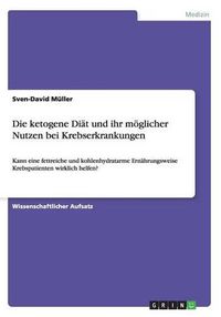 Cover image for Die Ketogene Diat Und Ihr Moglicher Nutzen Bei Krebserkrankungen