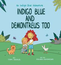 Cover image for Indigo Blue and Demontreus Too