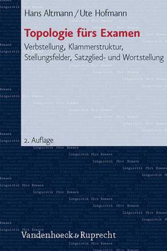 Cover image for Linguistik fA rs Examen.: Verbstellung, Klammerstruktur, Stellungsfelder, Satzglied- und Wortstellung