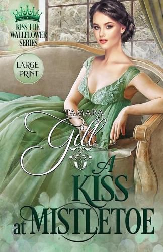 Cover image for A Kiss at Mistletoe: Large Print