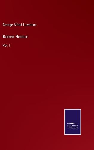 Barren Honour: Vol. I