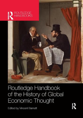 Cover image for Routledge Handbook of the History of Global Economic Thought