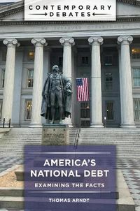 Cover image for America's National Debt: Examining the Facts