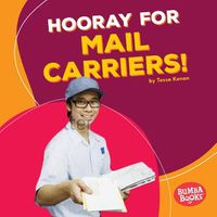 Cover image for Hooray for Mail Carriers!