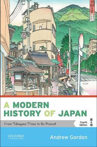 Cover image for A Modern History of Japan: From Tokugawa Times to the Present