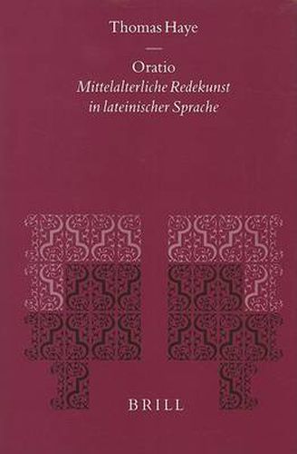 Cover image for Oratio: Mittelalterliche Redekunst in lateinischer Sprache