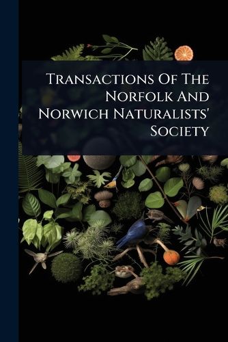 Cover image for Transactions Of The Norfolk And Norwich Naturalists' Society
