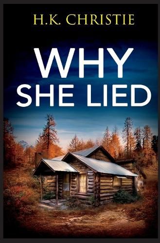 Why She Lied