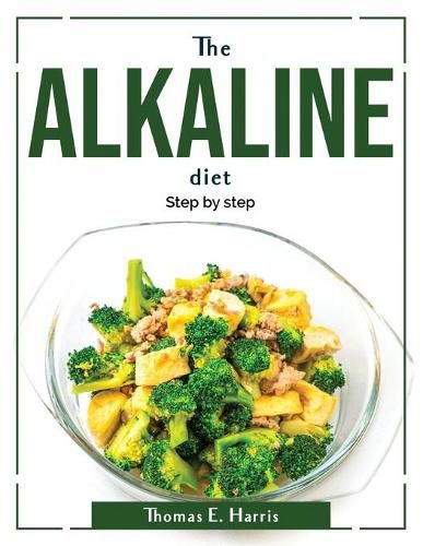 Cover image for The Alkaline diet: Step by step