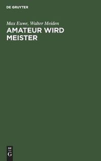 Cover image for Amateur Wird Meister