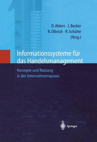 Informationssysteme fur das Handelsmanagement: Konzepte und Nutzung in der Unternehmenspraxis