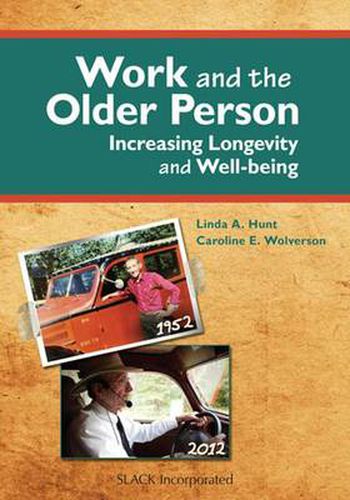 Work and the Older Person: Increasing Longevity and Well-Being