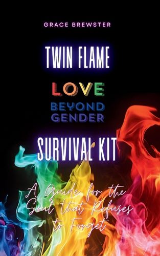 Cover image for Twin Flame Love Beyond Gender Survival Kit