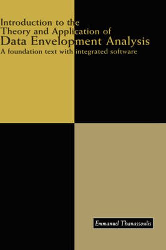 Cover image for Introduction to the Theory and Application of Data Envelopment Analysis: A Foundation Text with Integrated Software