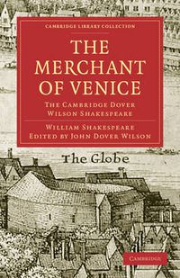 Cover image for The Merchant of Venice: The Cambridge Dover Wilson Shakespeare