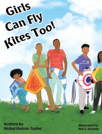 Cover image for Girls Can Fly Kites Too !