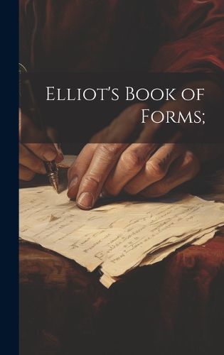 Cover image for Elliot's Book of Forms;
