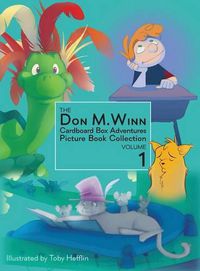 Cover image for The Don M. Winn Cardboard Box Adventures Picture Book Collection Volume One