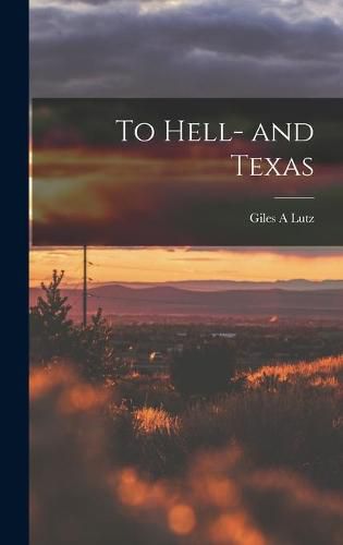 Cover image for To Hell- and Texas