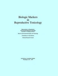 Cover image for Biologic Markers in Reproductive Toxicology