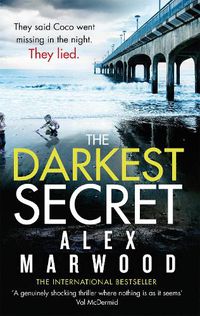 Cover image for The Darkest Secret: An utterly compelling thriller you won't stop thinking about