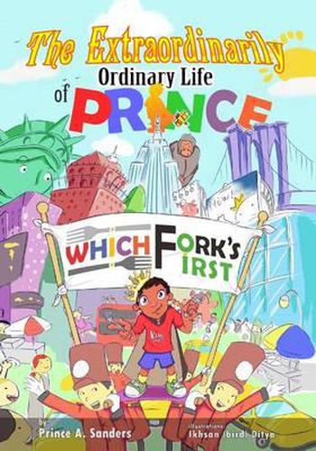 Cover image for The Extraordinarily Ordinary Life of Prince Which Fork's First