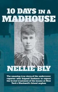 Cover image for Ten Days in a Madhouse