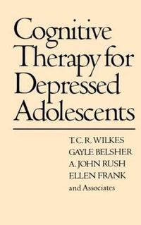 Cover image for Cognitive Therapy for Depressed Adolescents