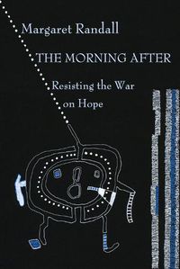 Cover image for The Morning After: Poetry and Prose in a Post-Truth World