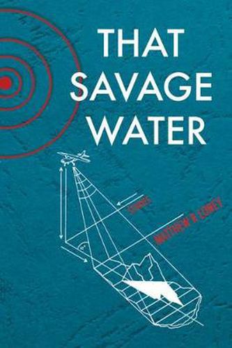 Cover image for That Savage Water: Stories