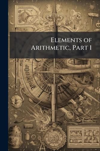 Cover image for Elements of Arithmetic, Part 1