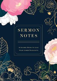 Cover image for Sermon Notes: A Guided Book to Log Your Inner Thoughts