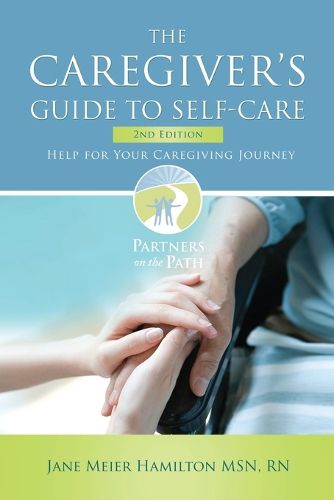 Cover image for The Caregiver's Guide to Self-Care