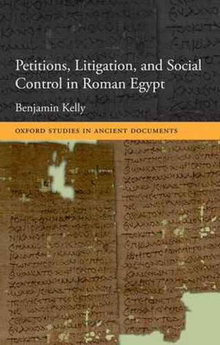 Cover image for Petitions, Litigation, and Social Control in Roman Egypt