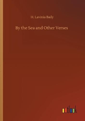 Cover image for By the Sea and Other Verses