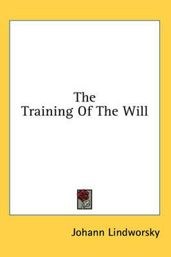 Cover image for The Training of the Will