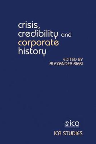 Cover image for Crisis, Credibility and Corporate History