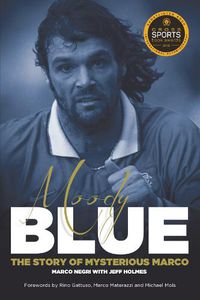 Cover image for Moody Blue: The Story of Mysterious Marco