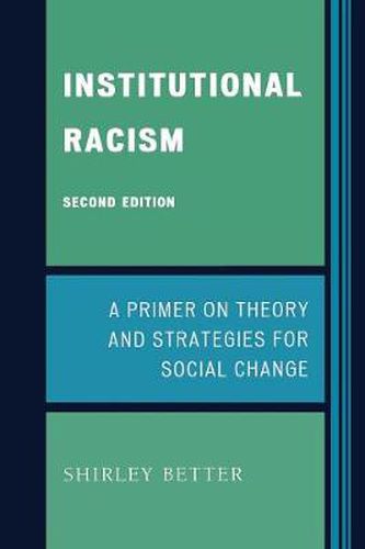 Cover image for Institutional Racism: A Primer on Theory and Strategies for Social Change