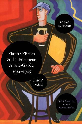 Cover image for Flann O'Brien and the European Avant-Garde, 1934-45