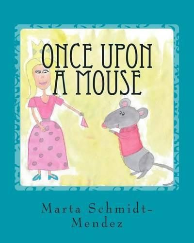 Cover image for Once Upon a Mouse: A story about conquering fear